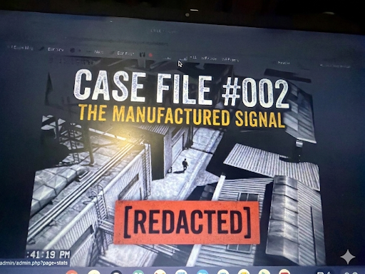 CASE FILE #002 THE MANUFACTURED SIGNAL